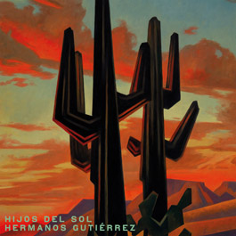 Hermanos Gutierrez - Hijos del sol