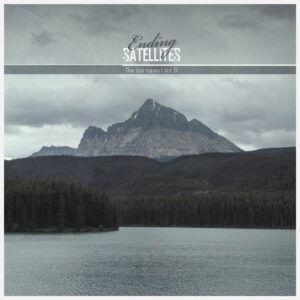 Ending Satellites - The lost tapes Vol. B